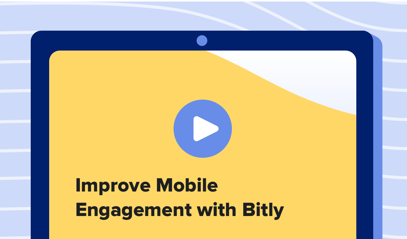 How to Improve Mobile Engagement With Bitly