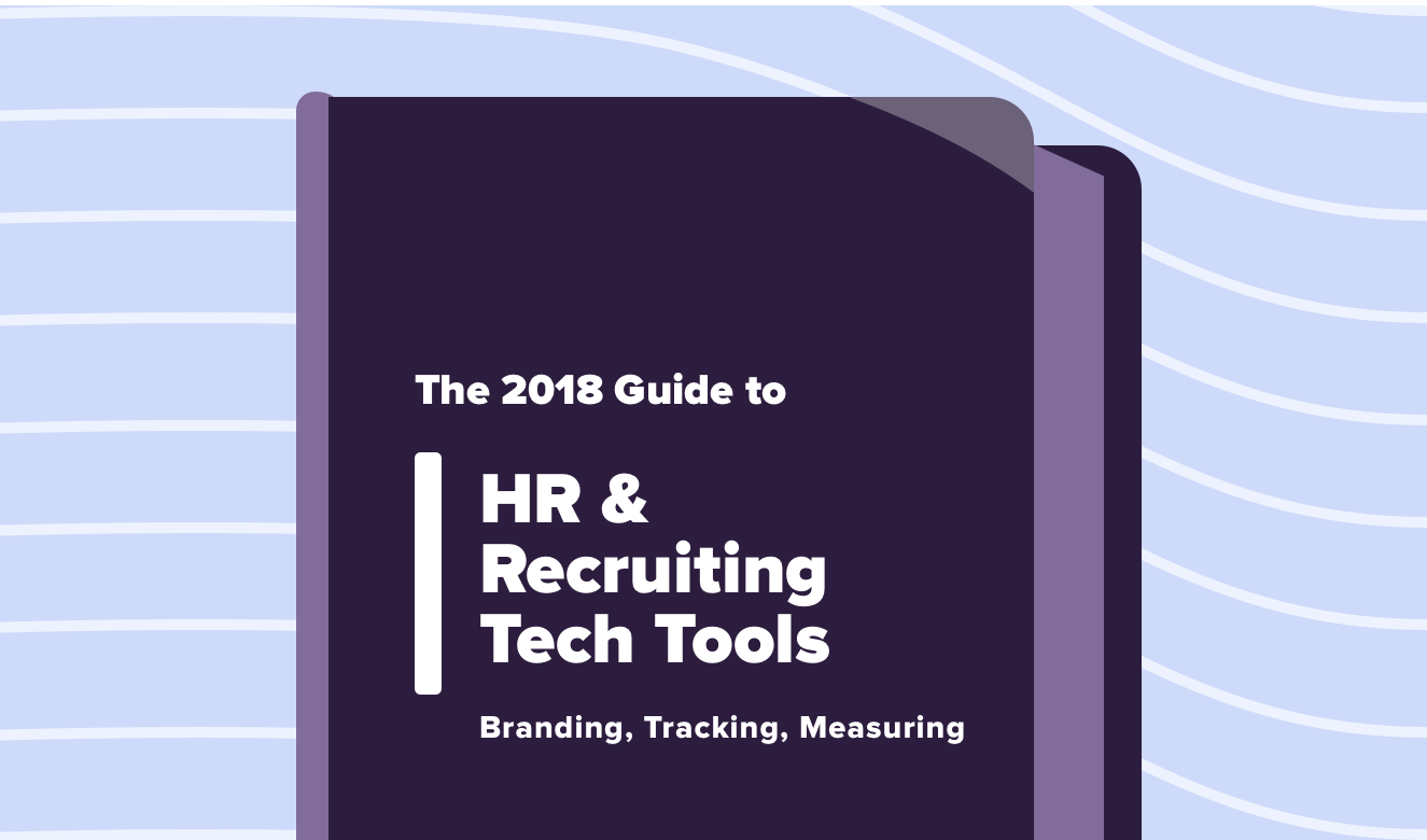 The 2018 Guide to HR & Recruiting Tech Tools