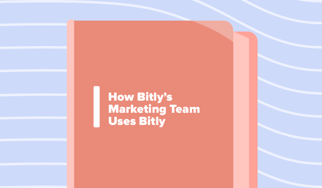 How Bitly's marketing team uses Bitly