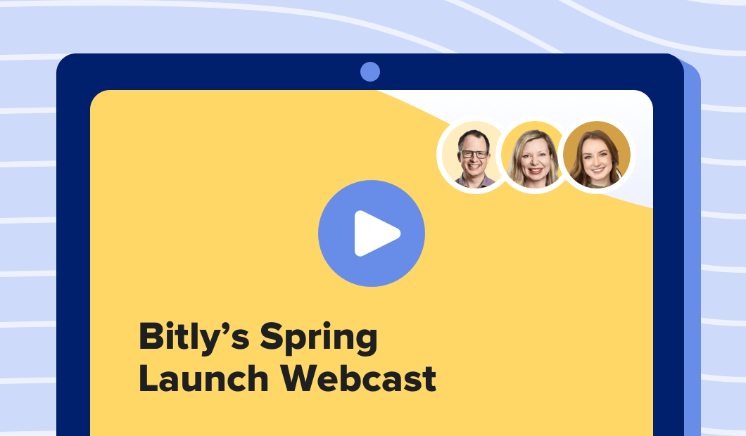 Bitly’s Spring Launch Webcast