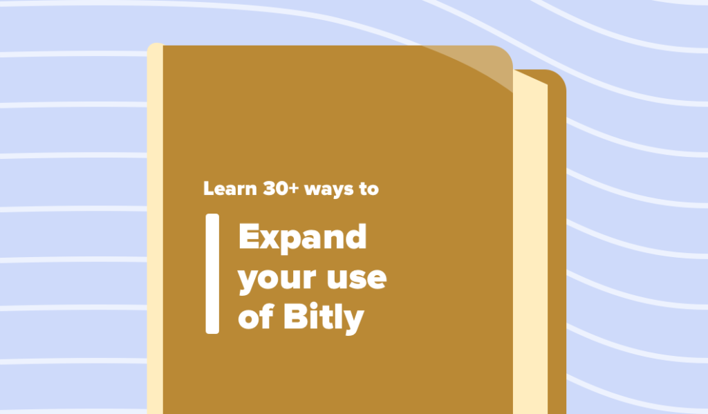 Expand your use of Bitly