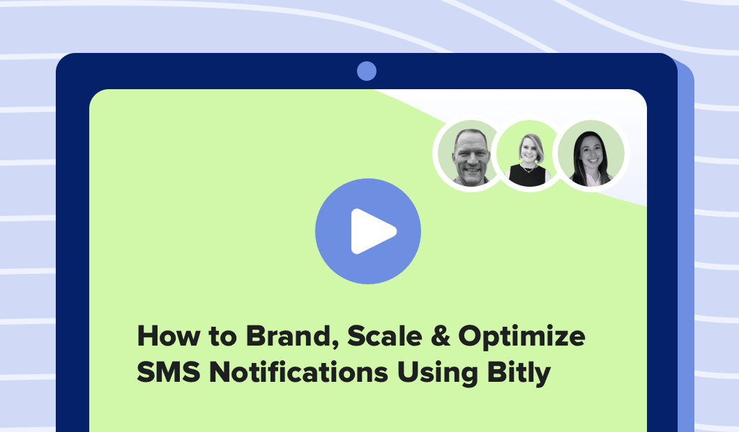 How to Brand, Scale and Optimize SMS Notifications Using Bitly