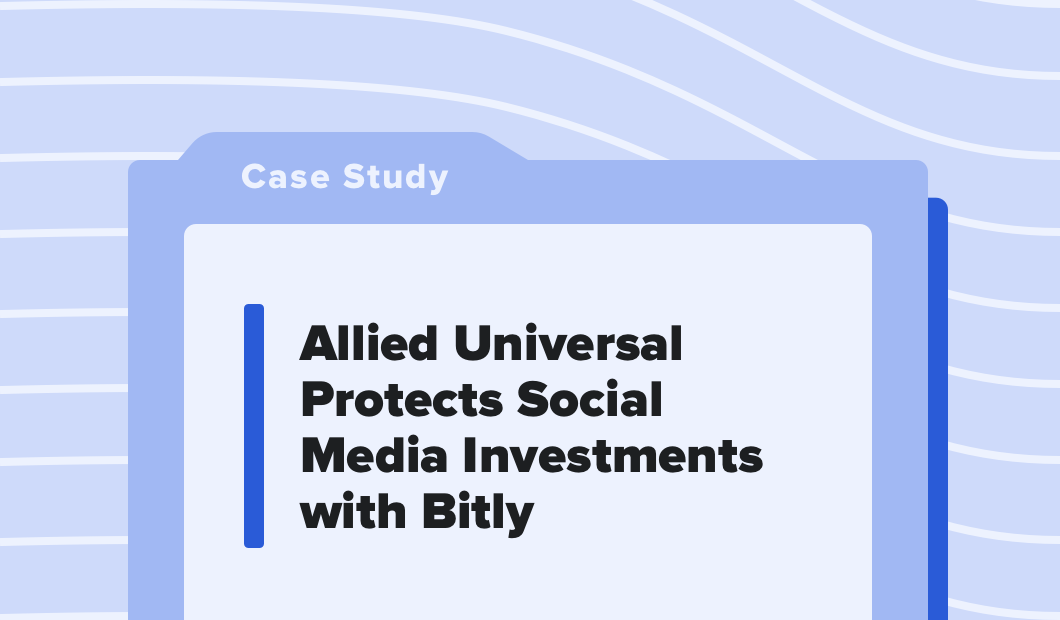 Allied Universal Protects Social Media Investments with Bitly